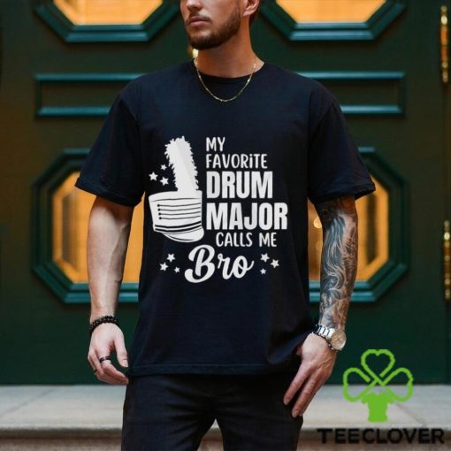 Drum Major Bro Shirt Gift For Swag Unisex T Shirt