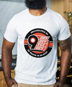 Dry Guy Fly Guy Philadelphia Hockey shirt