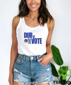 Dub The Vote Golden State Warriors Shirt