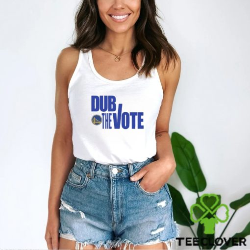 Dub The Vote Golden State Warriors Shirt