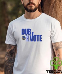 Dub The Vote Golden State Warriors Shirt