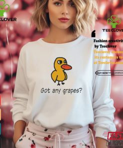 Duck Got Any Grapes Apparel Shirt