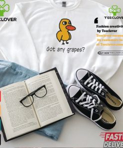 Duck Got Any Grapes Apparel Shirt