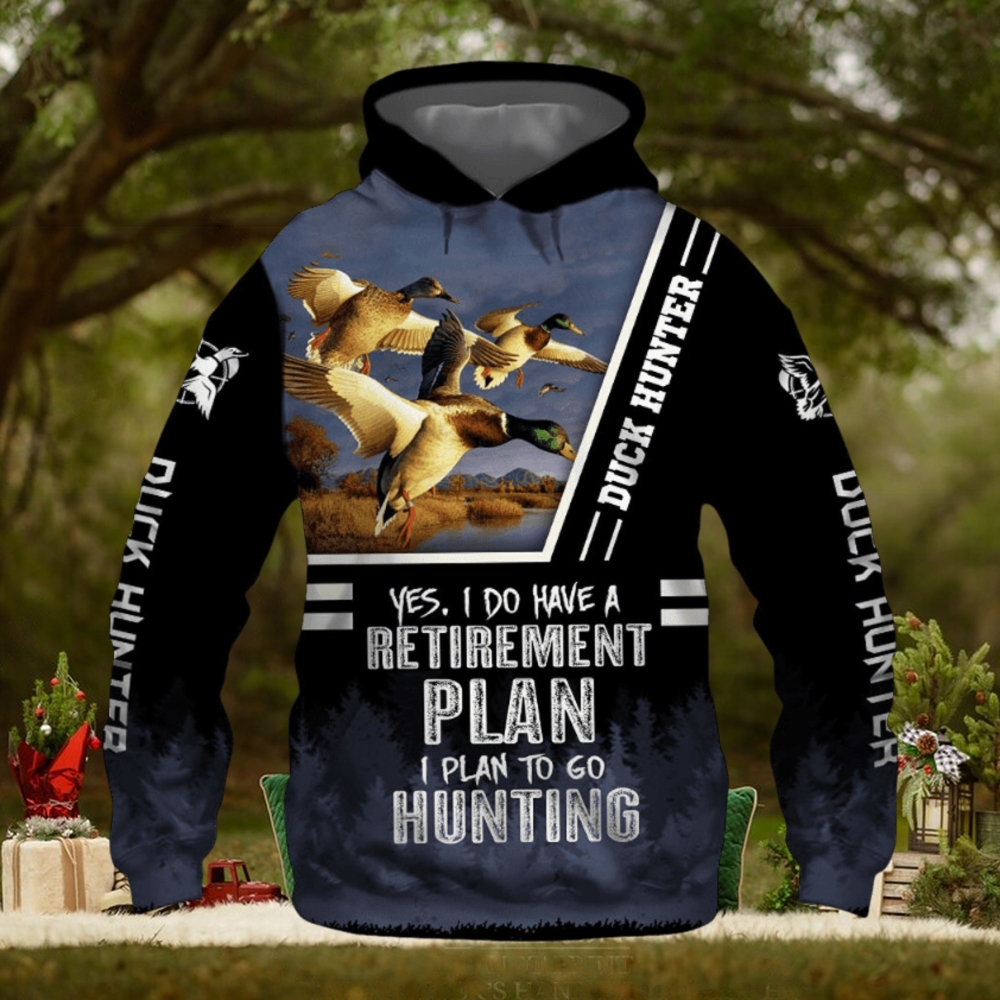 Duck Hunter Yes I Do Have A Retirement Plan Black 3D Printed Hoodie Duck Hunter Yes I Do Have A Retirement Plan Black 3D Printed Hoodie