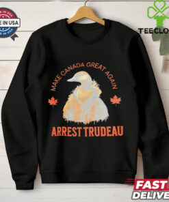 Duck Make Canada Great Again Arrest Trudeau Shirt 2 Duck Make Canada Great Again Arrest Trudeau Shirt