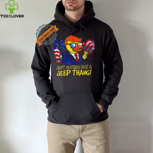 Duck Trump ain’t nothing but a Jeep Thang American flag 2024 shirt