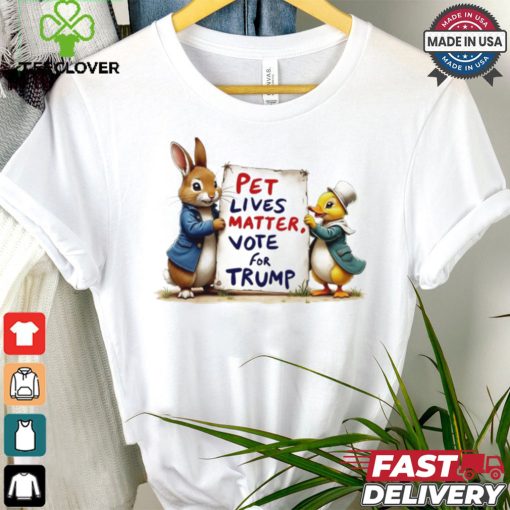 Duck and bunny pet lives matters vote for Trump shirt