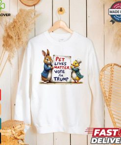 Duck and bunny pet lives matters vote for Trump shirt