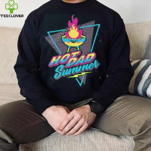 Dude Dad Merch Hot Dad Summer Tee Shirt
