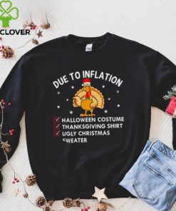 Due to inflation Turkey Santa hat Halloween Thanksgiving Christmas 2022 shirt