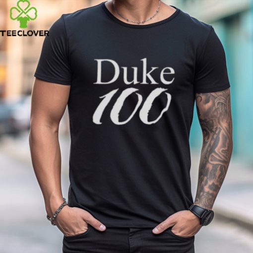 Duke 100 Hoodie Sweat hoodie, sweater, longsleeve, shirt v-neck, t-shirt