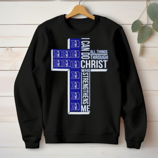 Duke Blue Devils I Can Do All Things Through Christ Who T Shirt