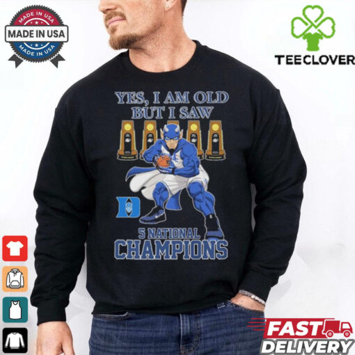 Duke Blue Devils Yes I Am Old But I Saw 5 National Champions Mascot T shirts
