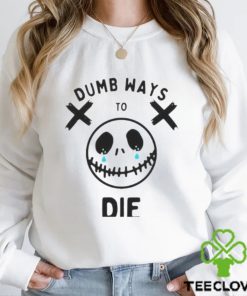 Dumb Ways To Die Crying Essential hoodie, sweater, longsleeve, shirt v-neck, t-shirt