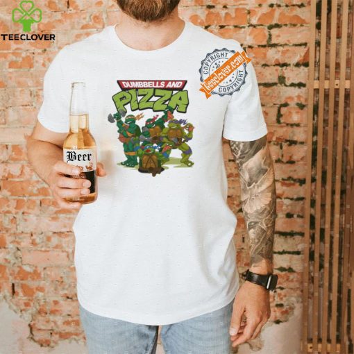 Dumbbells and Pizza shirt