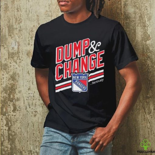 Dump And Change We Bleed Blue New York Rangers Shirt