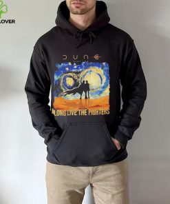 Dune Part Two Long Live The Fighters T hoodie, sweater, longsleeve, shirt v-neck, t-shirt