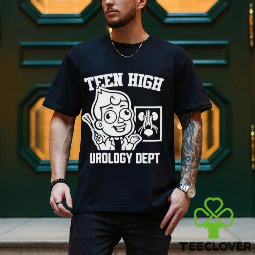 Dungeons And Daddies Teeny The Teen The Teen High Urology Dept Shirt Dungeons And Daddies Teeny The Teen The Teen High Urology Dept Shirt