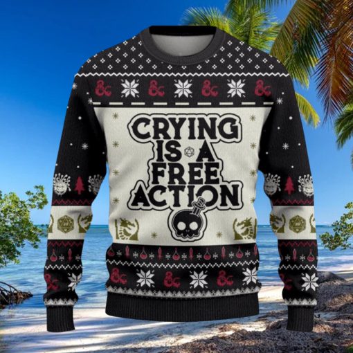 Dungeons & Dragons Crying Is A Free Action Ugly Sweater Printed New Gift For Men And Women