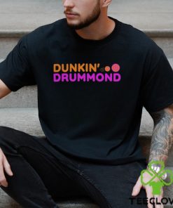 Dunkin Drummond Shirt Dunkin T Shirt
