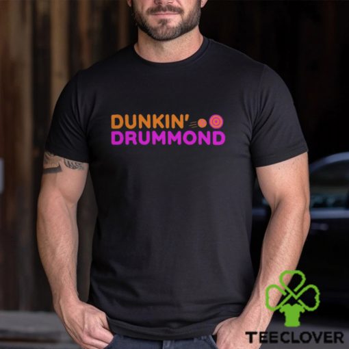 Dunkin Drummond Shirt Dunkin T Shirt