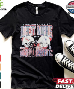 Duquesne Dukes vs Robert Morris Colonials 2024 Crosstown Rivalry Shirt