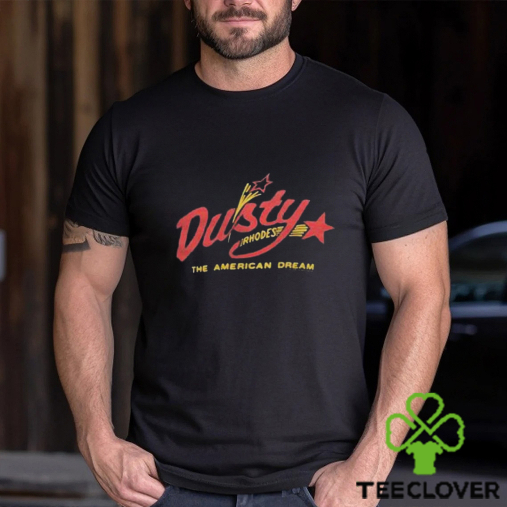 Dusty rhodes the American dream t shirt Dusty rhodes the American dream t shirt