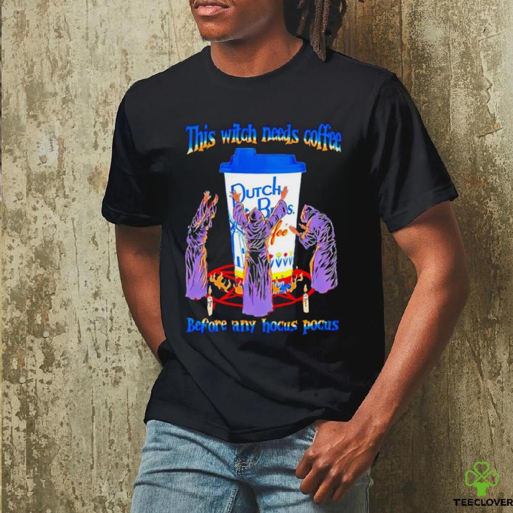 Dutch Bros Coffee this witch needs coffee before any Hocus Pocus Halloween 2023 shirt Dutch Bros Coffee this witch needs coffee before any Hocus Pocus Halloween 2023 shirt