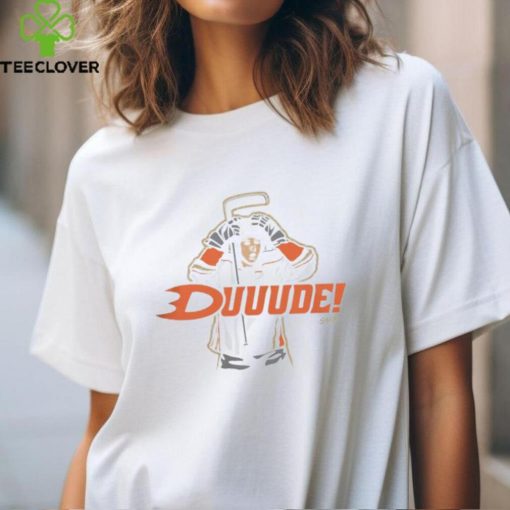 Duuude Shirt For Anaheim Hockey Fans T Shirt