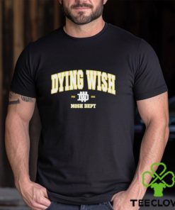 Dying Wish Mosh Dept Shirt