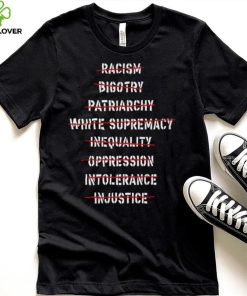 Dyingscribe racism bigotry patriarchy white supremacy 2023 shirt 2 Dyingscribe racism bigotry patriarchy white supremacy 2023 shirt