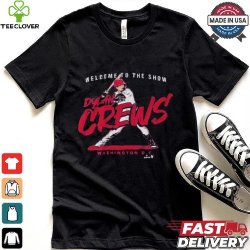 Dylan Crews Welcome To The Show T shirt