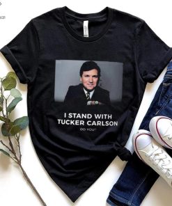 i stand with tucker carlson do y