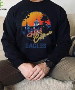 EAGLES Hotels Art California Band Music Legend Vintage T hoodie, sweater, longsleeve, shirt v-neck, t-shirt