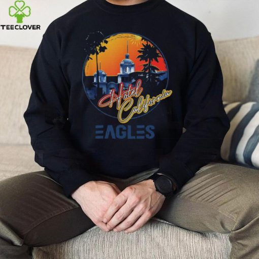 EAGLES Hotels Art California Band Music Legend Vintage T hoodie, sweater, longsleeve, shirt v-neck, t-shirt
