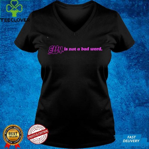 EFFY is not a bad word hoodie, sweater, longsleeve, shirt v-neck, t-shirt