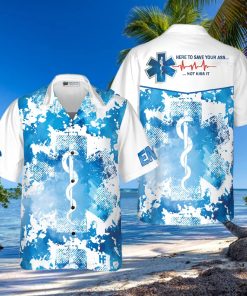 EMS Here To Save Your Ass Not Kiss It Paramedic Hawaiian Shirt