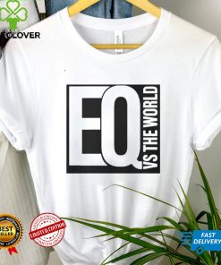 EQ Vs The World Wsisports Merch Shirt tee