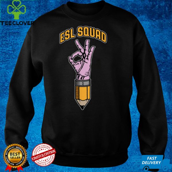 ESL Squad ESOL English As A Second Language Teacher Pencil T Shirt