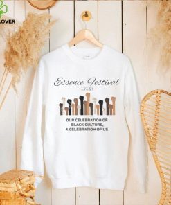 ESSENCE FESTIVAL 2023 OUR CELEBRATION OF BLACK CULTURE A CELEBRATION OF US SHIRT 3 ESSENCE FESTIVAL 2023 OUR CELEBRATION OF BLACK CULTURE A CELEBRATION OF US SHIRT