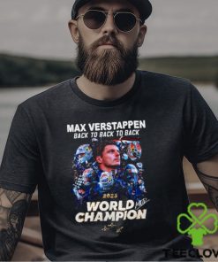 Max Verstappen Back To Back To Back 2023 World Champion T Shirt