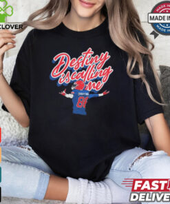 Eager Eyes Destiny Is Calling Me t shirt