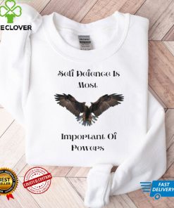 Eagle Self Defense is Most Important of Powers Shirt