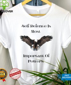 Eagle Self Defense is Most Important of Powers Shirt