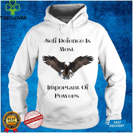 Eagle Self Defense is Most Important of Powers Shirt