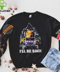 Eagle Trump with Jeep I’ll be back American flag inside me 2024 shirt