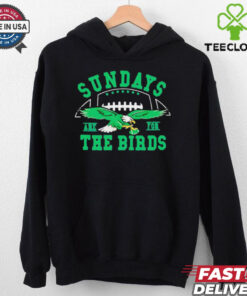 Eagles football Sundays are for the birds shirt 2 Eagles football Sundays are for the birds shirt