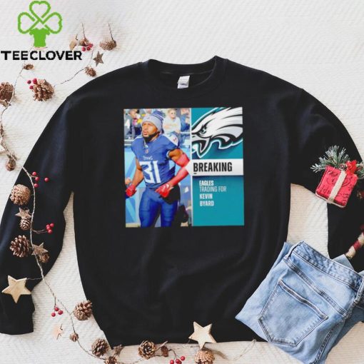 Eagles trading for Kevin Byard hoodie, sweater, longsleeve, shirt v-neck, t-shirt