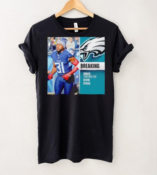 Eagles trading for Kevin Byard hoodie, sweater, longsleeve, shirt v-neck, t-shirt