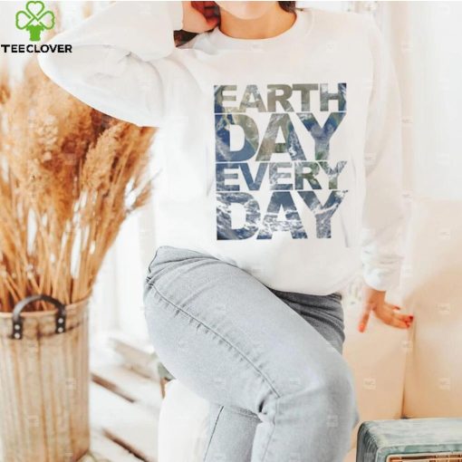 Earth Day Every Day Unisex Sweathoodie, sweater, longsleeve, shirt v-neck, t-shirt